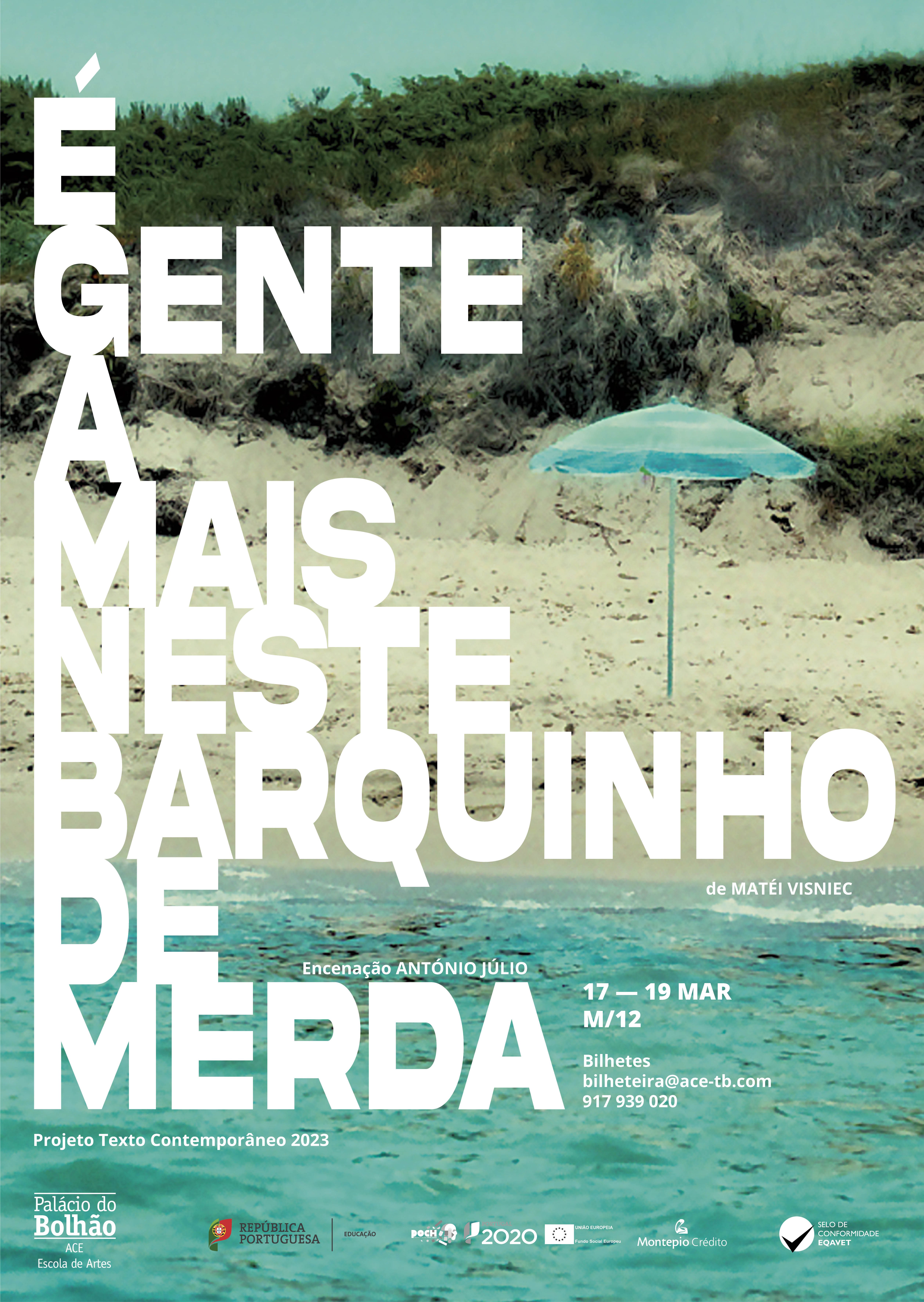 É Gente a Mais Neste Barquinho de Merda